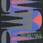 Spicy Lychees – You Ain’t Gold