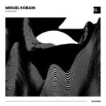 Miguel Kobain - Crank Up EP 3 Miguel Kobain – Crank Up EP