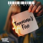 Chris River – Tomorrow’s Fire