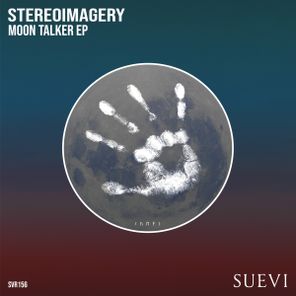 Stereoimagery – Moon Talker EP