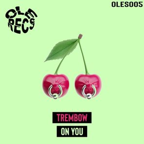 Trembow – On You