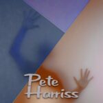 Pete Harriss – You Get What You Give