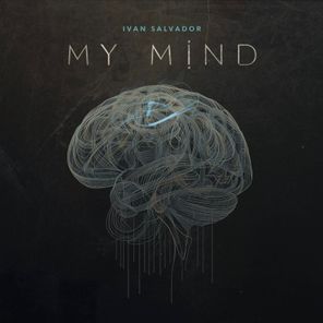 Ivan Salvador – My Mind