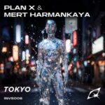 Mert Harmankaya, Plan X – Tokyo