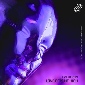 Levi Heron – Love Gets Me High