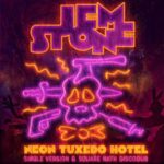 Jem Stone, Square Nath – Neon Tuxedo Hotel
