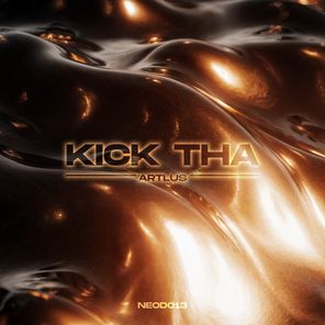 ARTLUS – Kick Tha EP