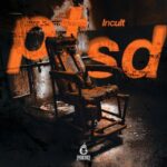 Incult – PTSD