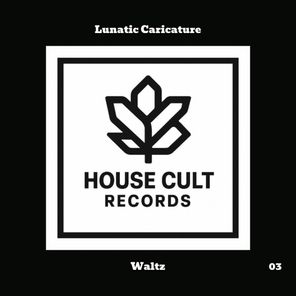 Lunatic Caricature – Waltz