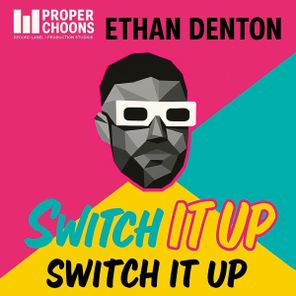 Ethan Denton – Switch It Up