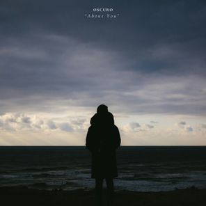 Oscuro – About You