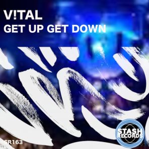 V!TAL – Get Up Get Down