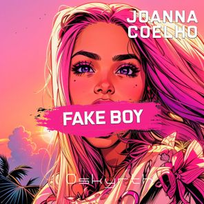 Joanna Coelho – Fake Boy