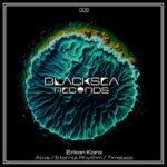 Erkan Kara – Alive / Eternal Rhythm / Timeless