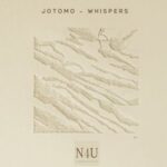 JOTOMO – Whispers