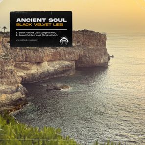 Ancient Soul – Black Velvet Lies