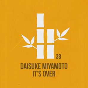 Daisuke Miyamoto - It's Over 1 Daisuke Miyamoto – It’s Over