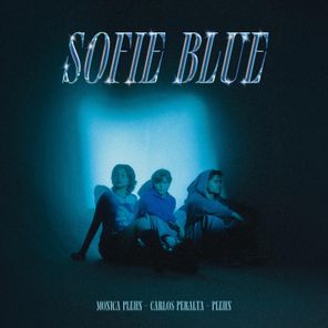 Carlos Peralta, Mónica Plehn – Sofie Blue