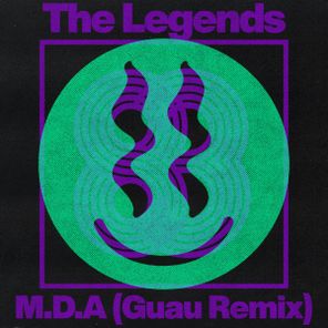 Guau, The Legends – M.D.A (Guau Remix)