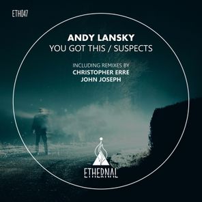 Christopher Erre, Andy Lansky – You Got This / Suspects