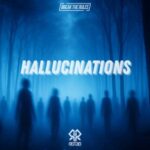 Refold, Break The Rules – HALLUCINATIONS