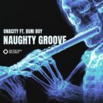 Onacity, Buni Boy – Naughty Groove