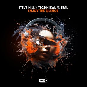 Technikal, Steve Hill – Enjoy the Silence