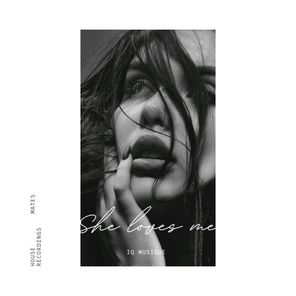 IQ Musique – She Loves Me