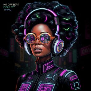 Mr OFFBeat – Doin’ My Thing