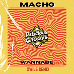 Macho, Xwile – Wannabe