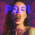 CHRIISS – Papi