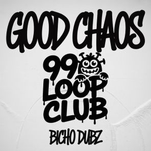 BICHO DUBZ – GOOD CHAOS