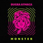 Bugra Atmaca – Monster
