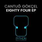 Cantuğ Gökçel – Eighty Four EP