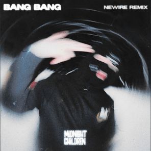Aidin Caye, NEWIRE – Bang Bang (NEWIRE Remix)