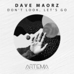 Dave Maorz – Don’t Look, Let’s Go