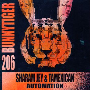 Sharam Jey, Tamexican – Automation