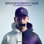 Alee, Broken Element – The Broken Revolution
