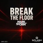 Mark Storm – Break the Floor