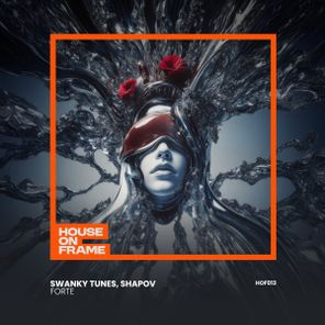 Swanky Tunes, Shapov – Forte