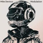 Mike Devious – Modulation