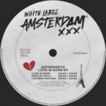 AstroHertz – Love is Gone EP