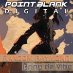 Random Raymond – Bring da Vibe