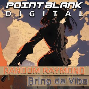 Random Raymond – Bring da Vibe