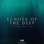 Eternal Oblivion – Echoes of the Deep