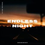 Asadov – Endless Night
