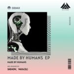 ShemoW, Odax – Made by Humans