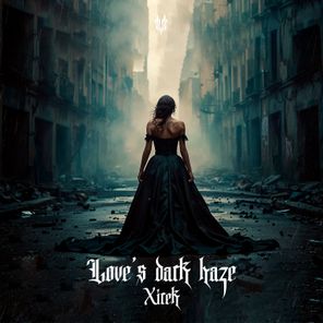 Xirek – Love’s Dark Haze