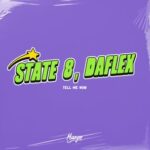 State 8, daFlex – Tell Me Now