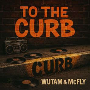 Wutam, McFly – To The Curb